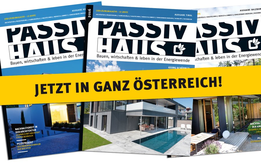 PASSIVHAUSmagazin – Jetzt in ganz Österreich!