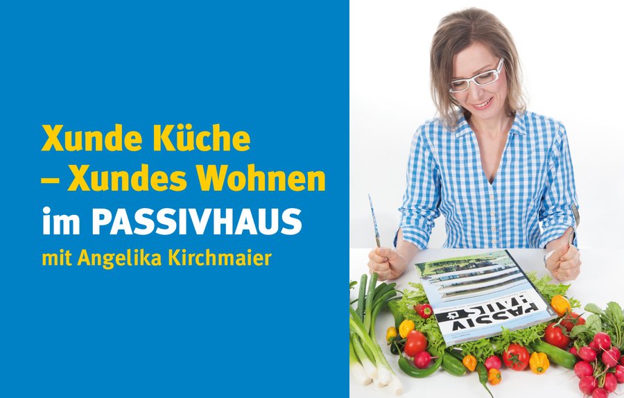 Xunde Küche - Xundes Wohnen im Passivhaus